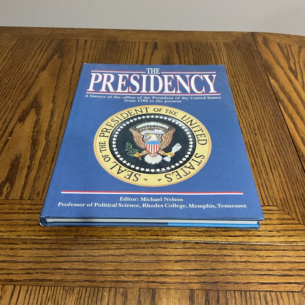 The Presidency Book by Michael Nelson